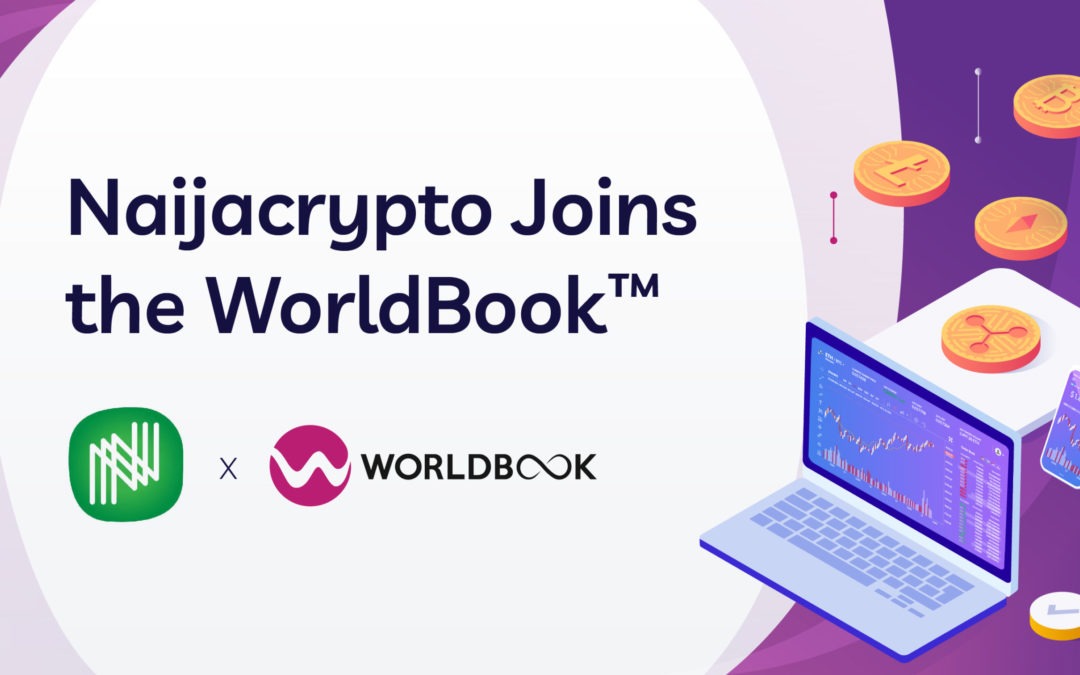 Naijacrypto, an African-Based Digital Assets Exchange, Joins the WorldBook™