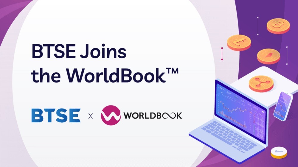 BTSE, a Leading Digital Assets Exchange, Joins the WorldBook™